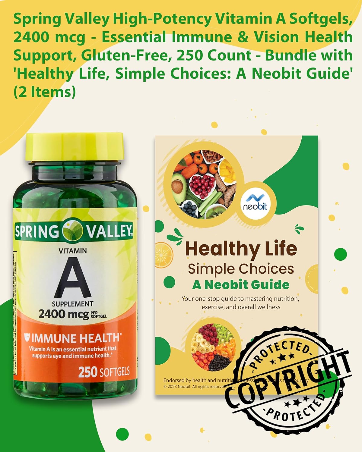 Neobit Spring Valley High-Potency Vitamin A Softgels, 2400 mcg - Essential Immune  Vision Health Support, Gluten-Free, 250 Count - Bundle with Healthy Life, Simple Choices: A Guide (2 Items)